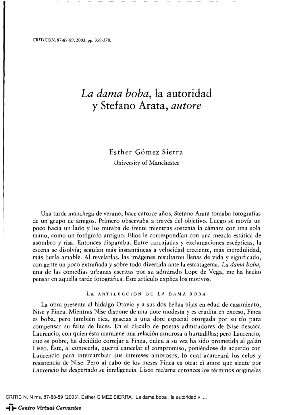 La Dama Boba», La Autoridad Y Stefano Arata