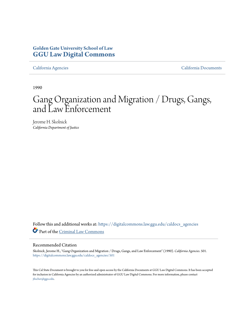 Gang Organization and Migration / Drugs, Gangs, and Law Enforcement Jerome H