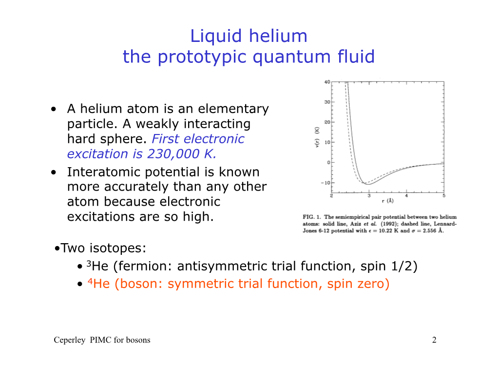 Liquid Helium the Prototypic Quantum Fluid