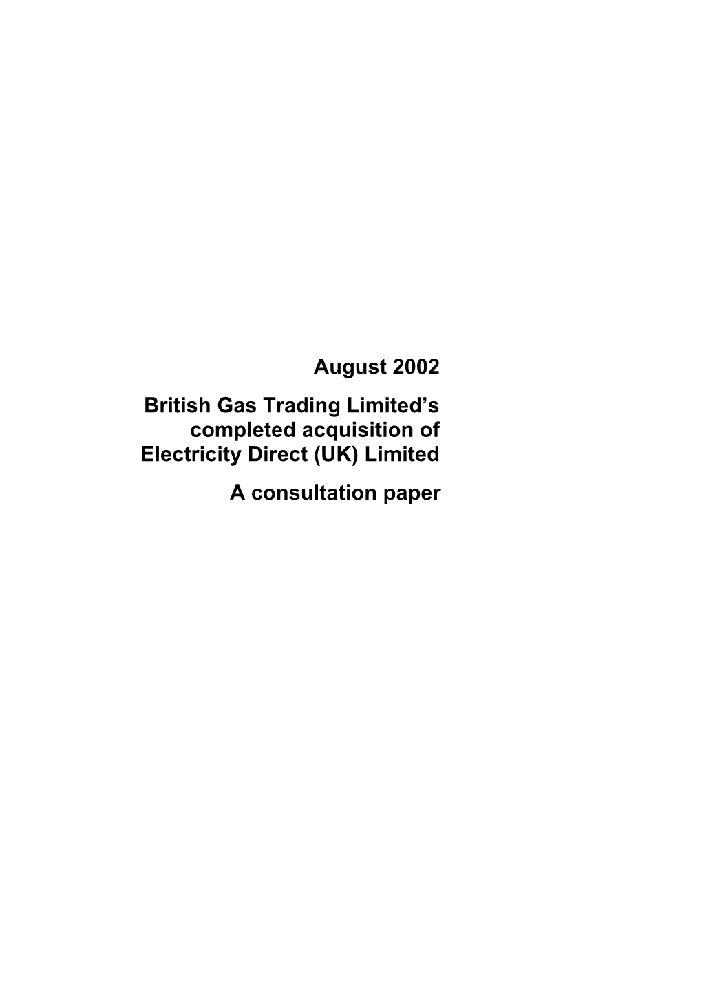 British Gas Trading Limited S Completed Acquisition of Electricity Direct (UK) Limited