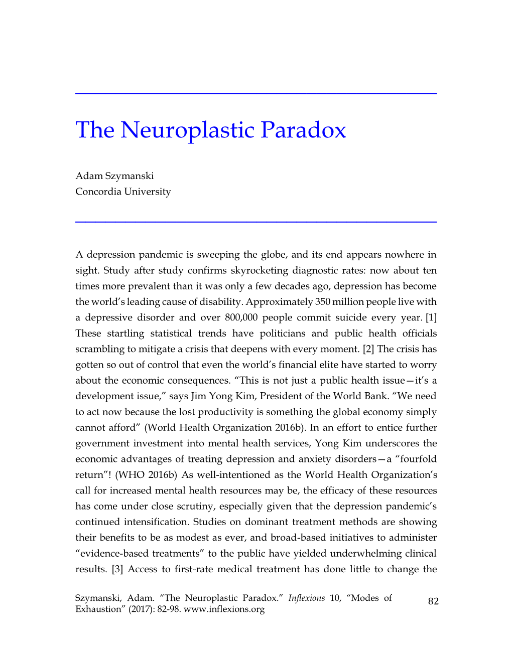 The Neuroplastic Paradox