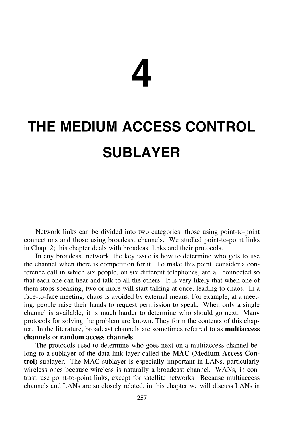 The Medium Access Control Sublayer