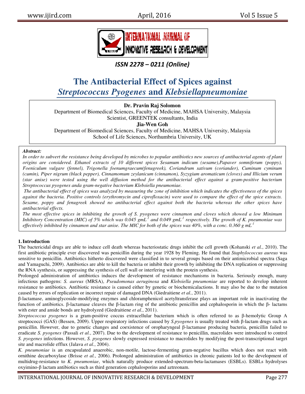 The Antibacterial Effect of Spices Against Streptococcus Pyogenes and Klebsiellapneumoniae