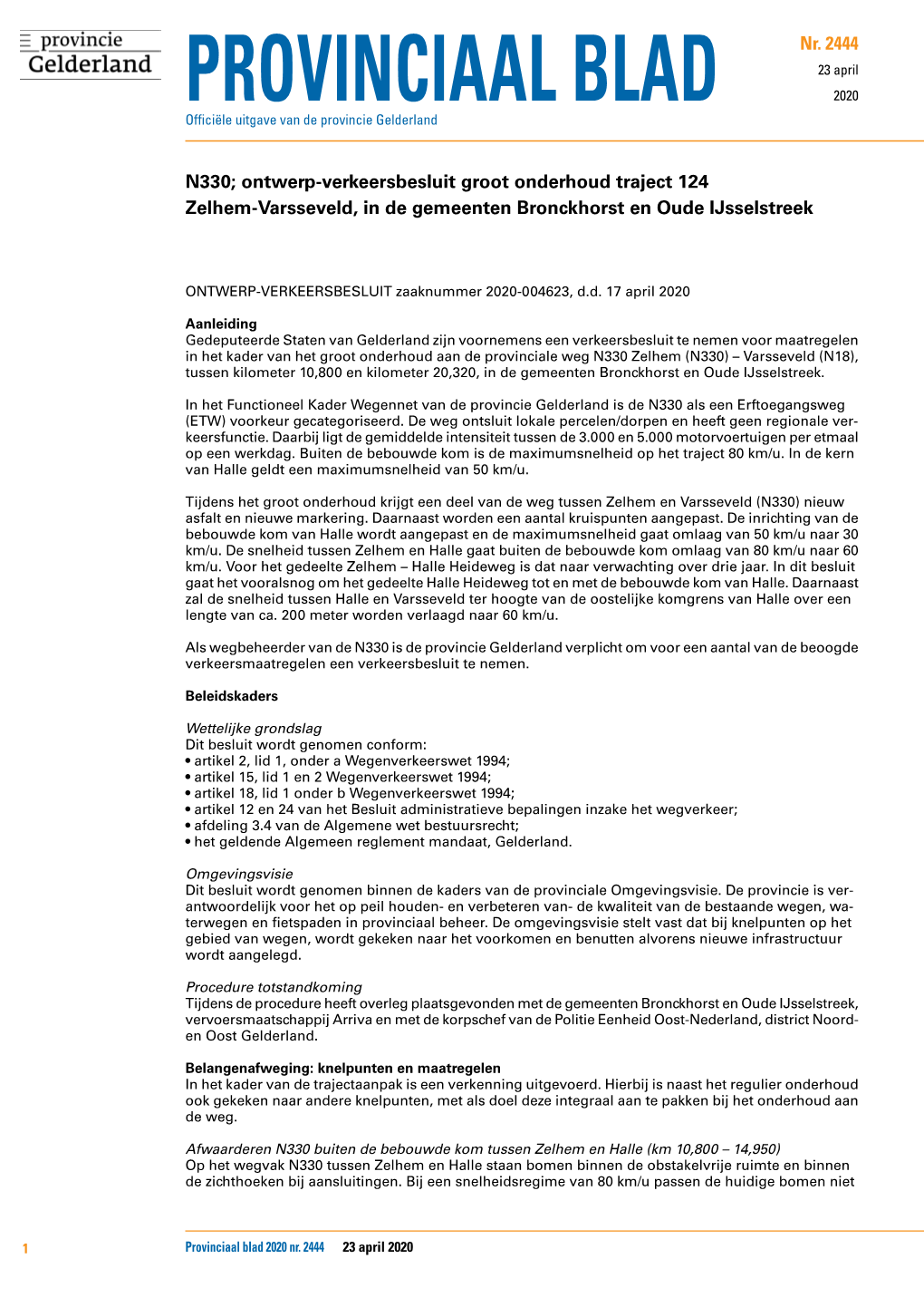 N330; Ontwerp-Verkeersbesluit Groot Onderhoud Traject 124 Zelhem-Varsseveld, in De Gemeenten Bronckhorst En Oude Ijsselstreek