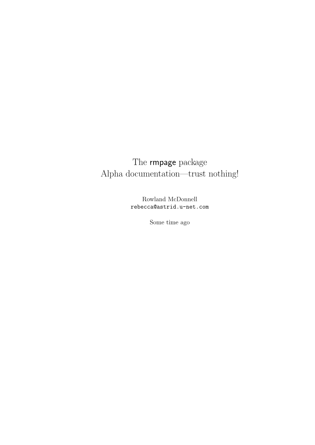 The Rmpage Package Alpha Documentation—Trust Nothing!