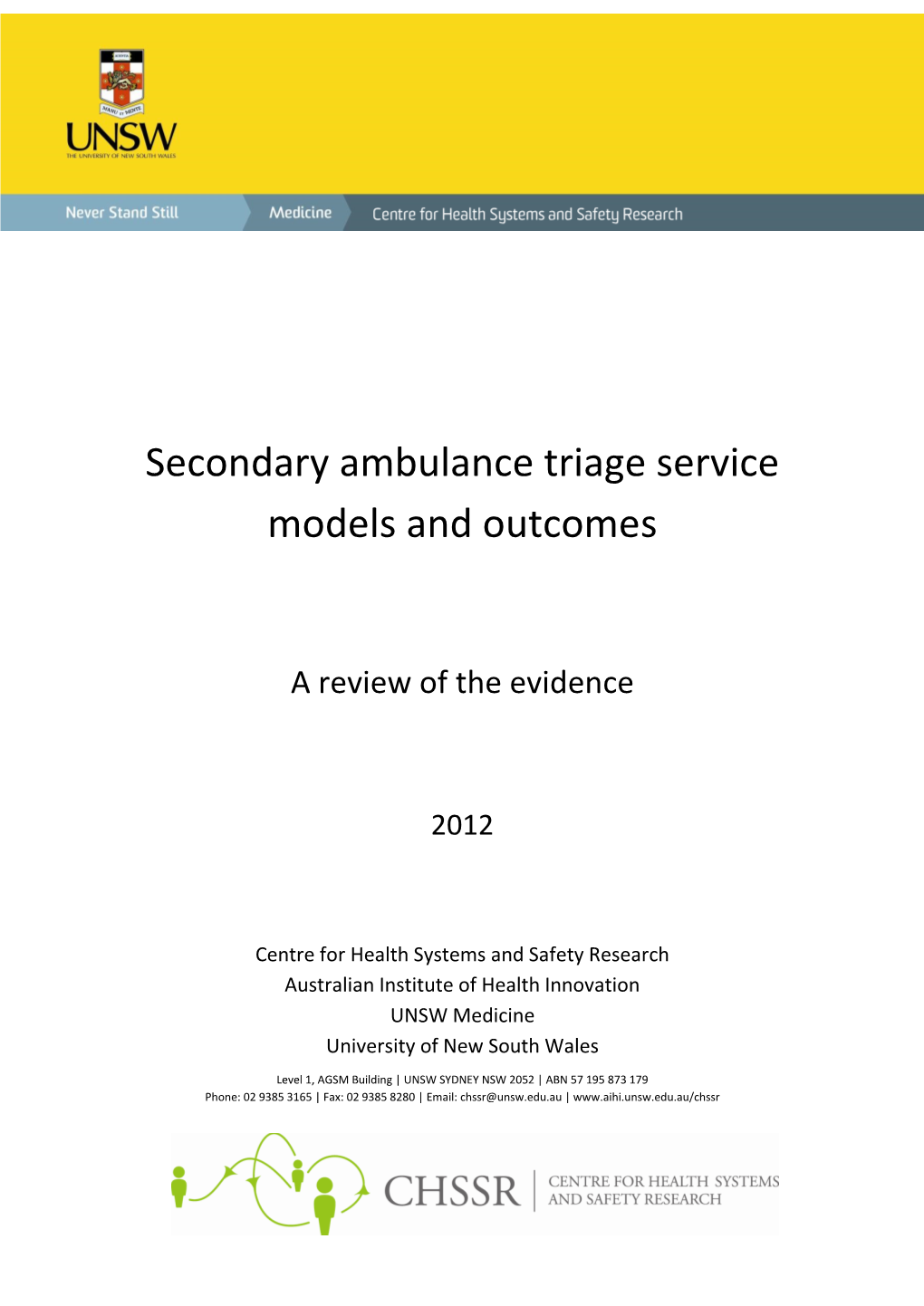 Secondary Ambulance Triage Service Models and Outcomes