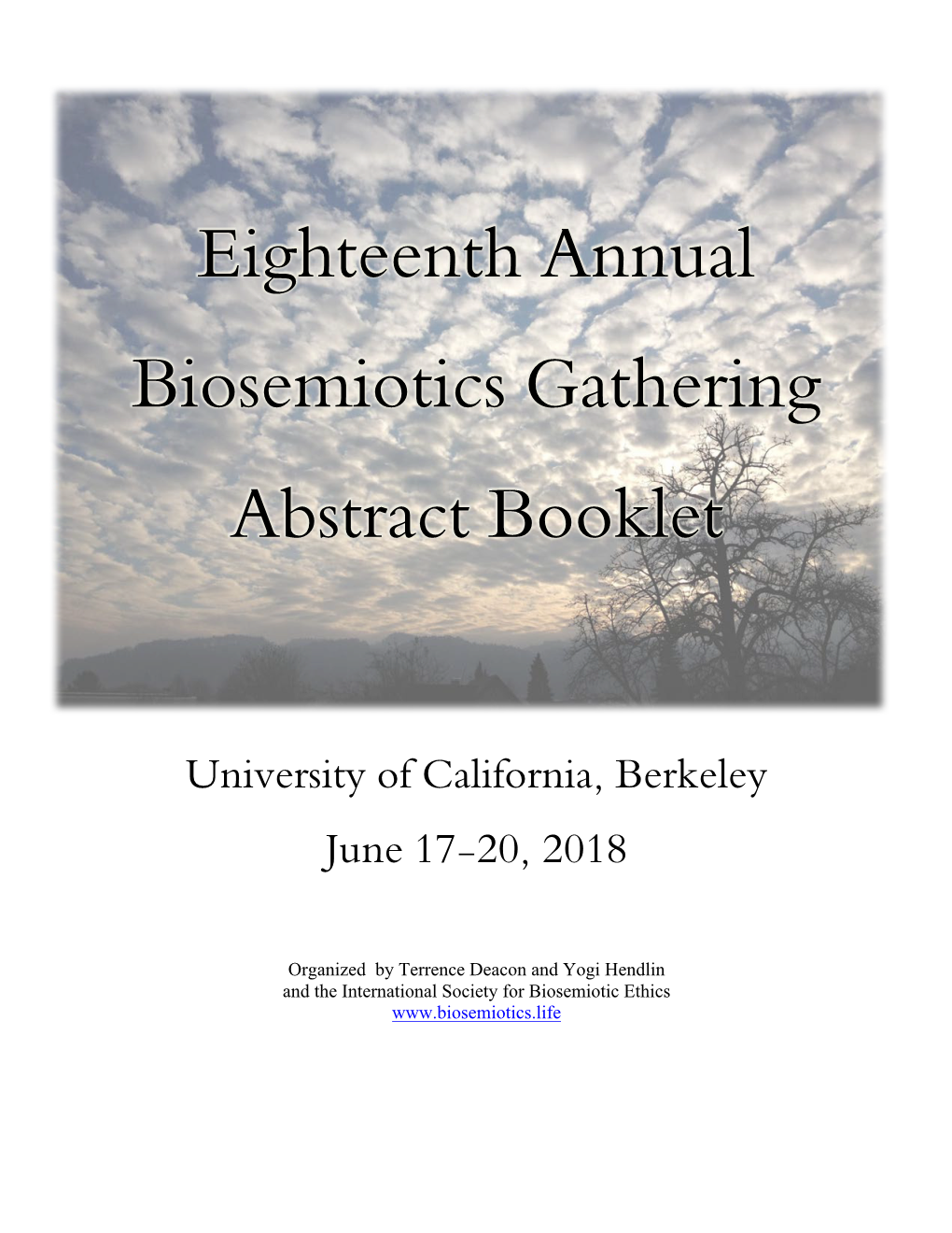 Eighteenth Annual Biosemiotics Gathering Abstract Booklet