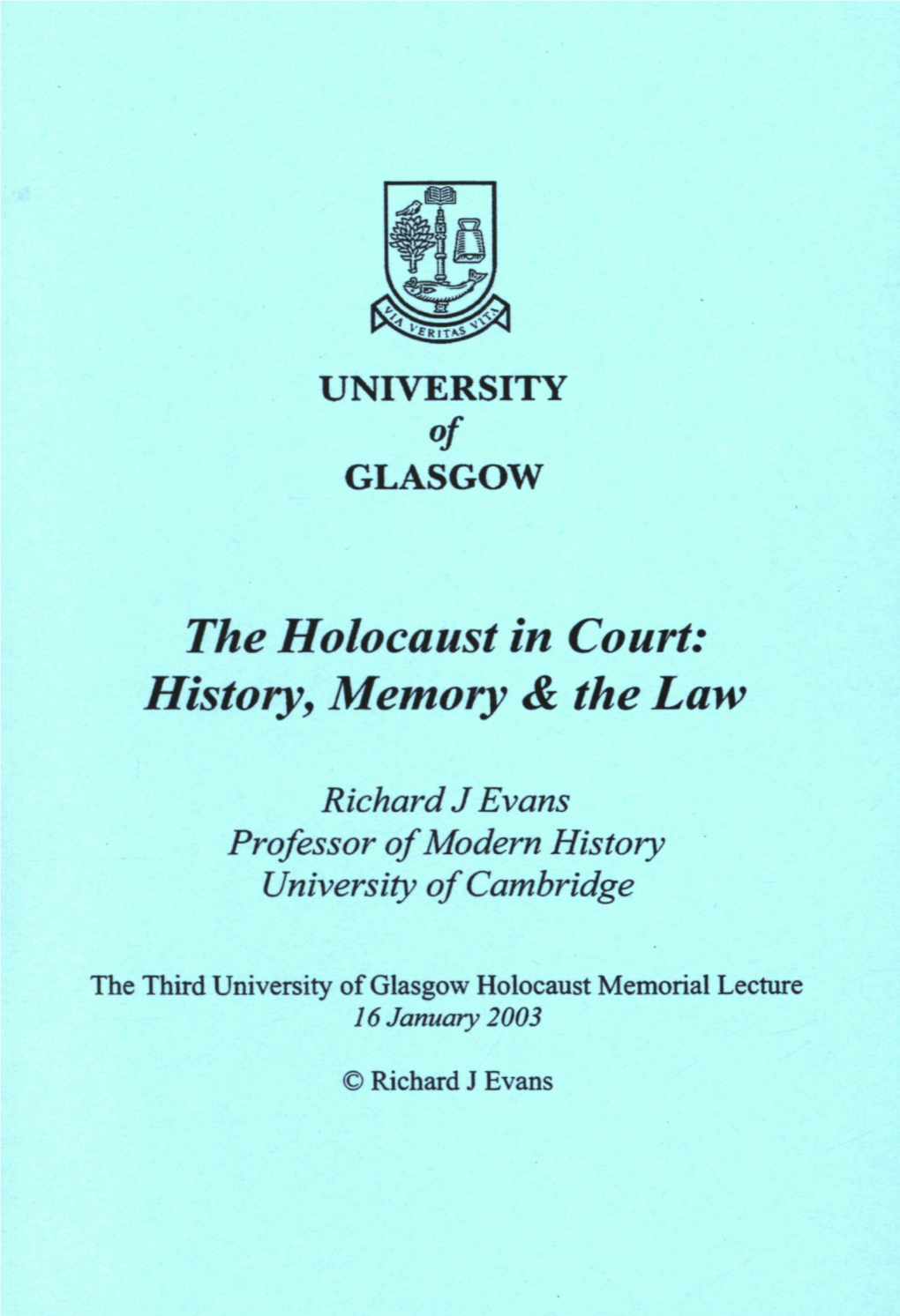 The Holocaust in Court: History, Memory & the Law