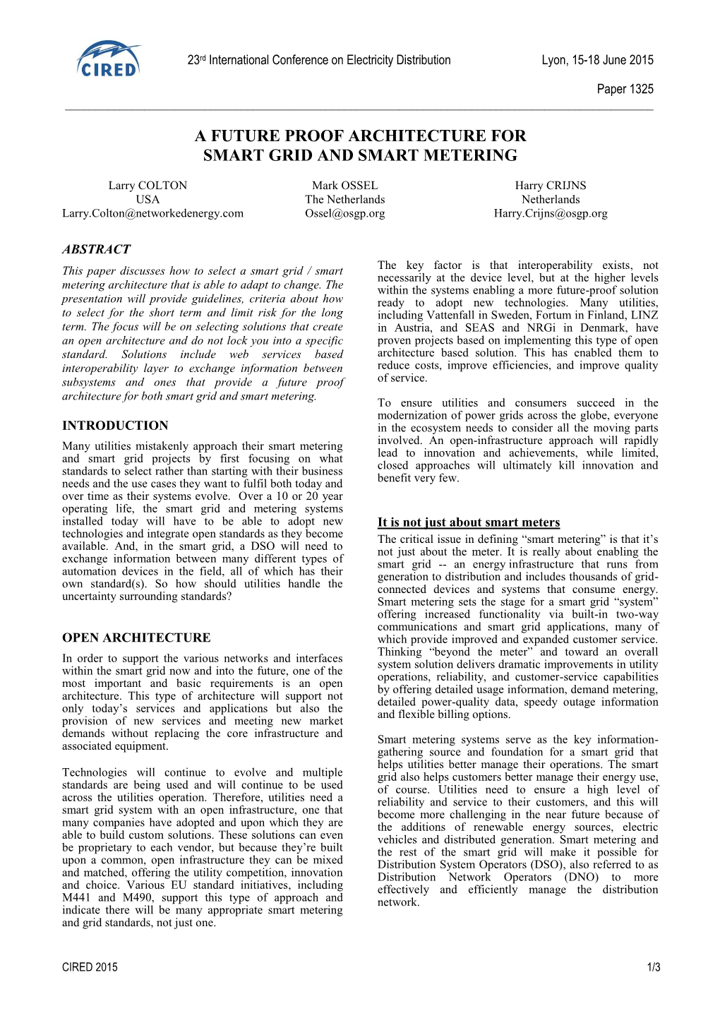 A Future Proof Architecture for Smart Grid and Smart Metering