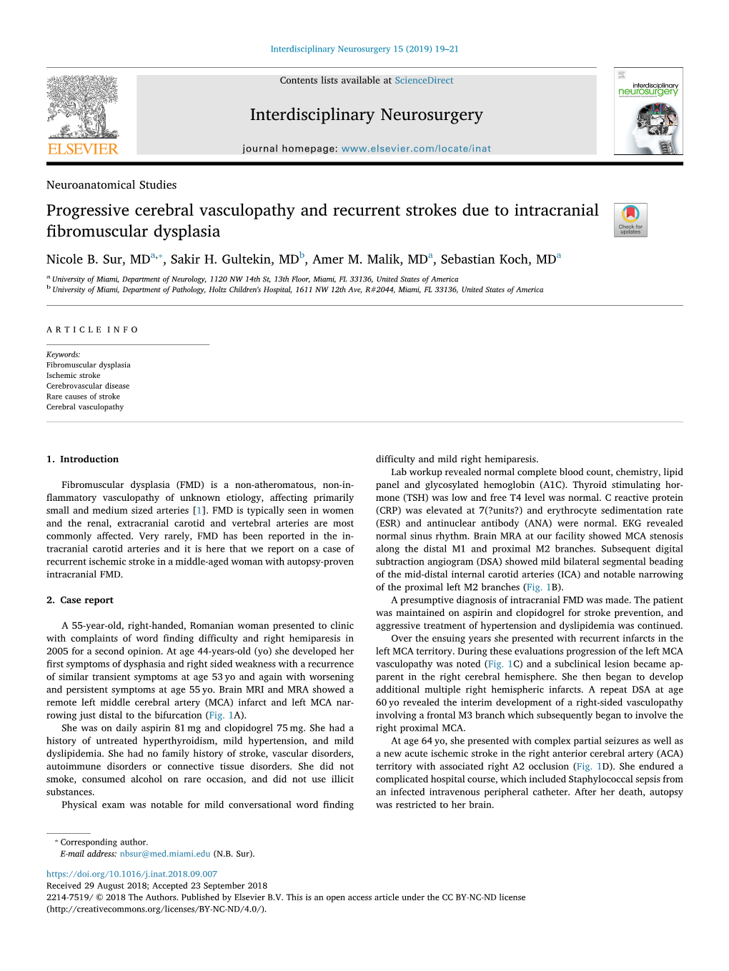 Progressive Cerebral Vasculopathy and Recurrent Strokes Due to Intracranial ﬁbromuscular Dysplasia T ⁎ Nicole B