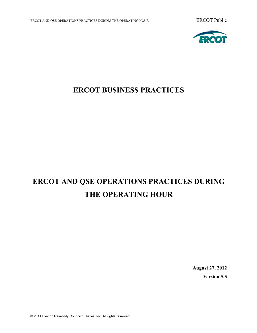 ERCOT and QSE OPERATIONS PRACTICES DURING the OPERATING HOUR ERCOT Public