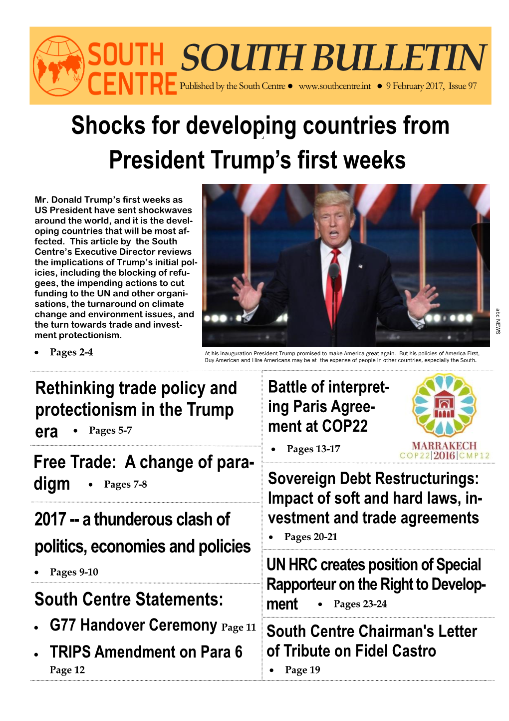 SOUTH BULLETIN Published by the South Centre ● ● 9 February 2017, Issue 97 Shocks for Developing Countries from President Trump’S First Weeks