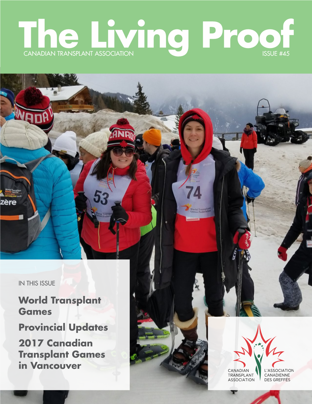 The Living Proof CANADIAN TRANSPLANT ASSOCIATION ISSUE #45