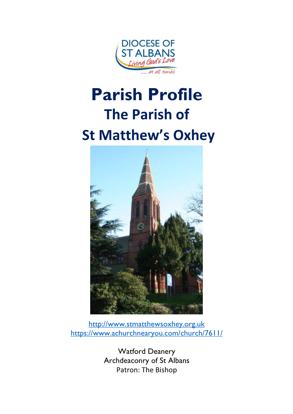 Parish Profile the Parish of St Matthew’S Oxhey