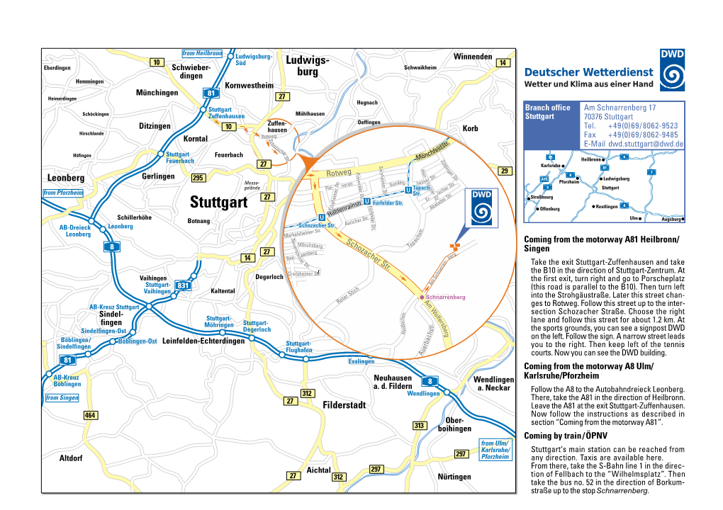 Stuttgart Branch Office Am Schnarrenberg 17 Schöckingen Zuffenhausen Mühlhausen Stuttgart 70376 Stuttgart Zuffen- Oeffingen Ditzingen 10 Hausen Korb Tel