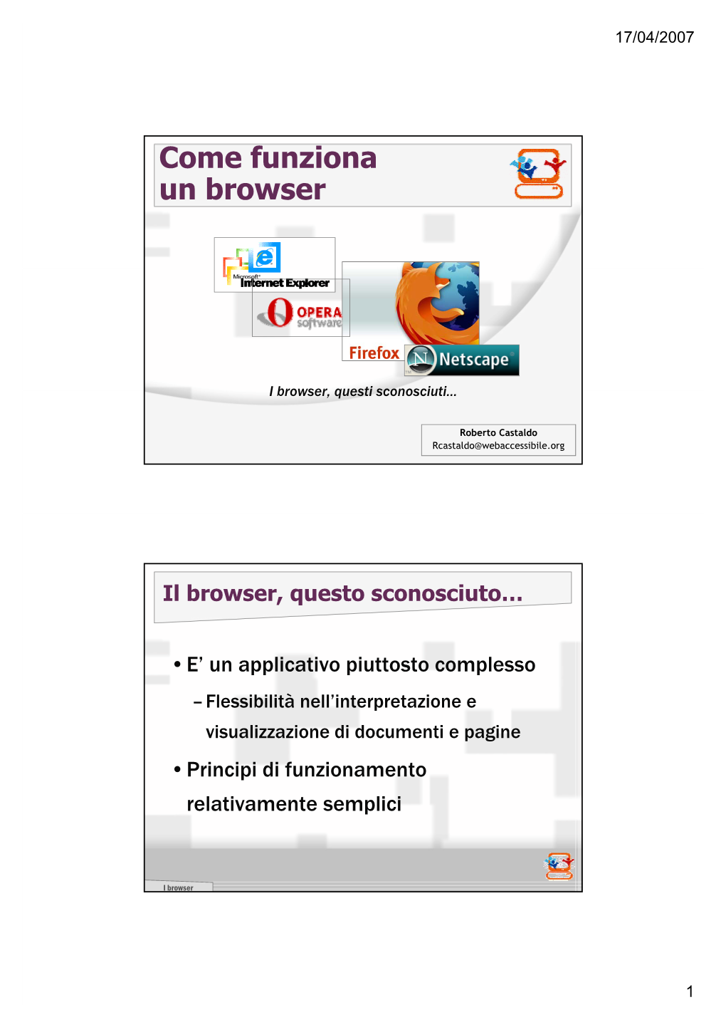 I Browser, Questi Sconosciuti…