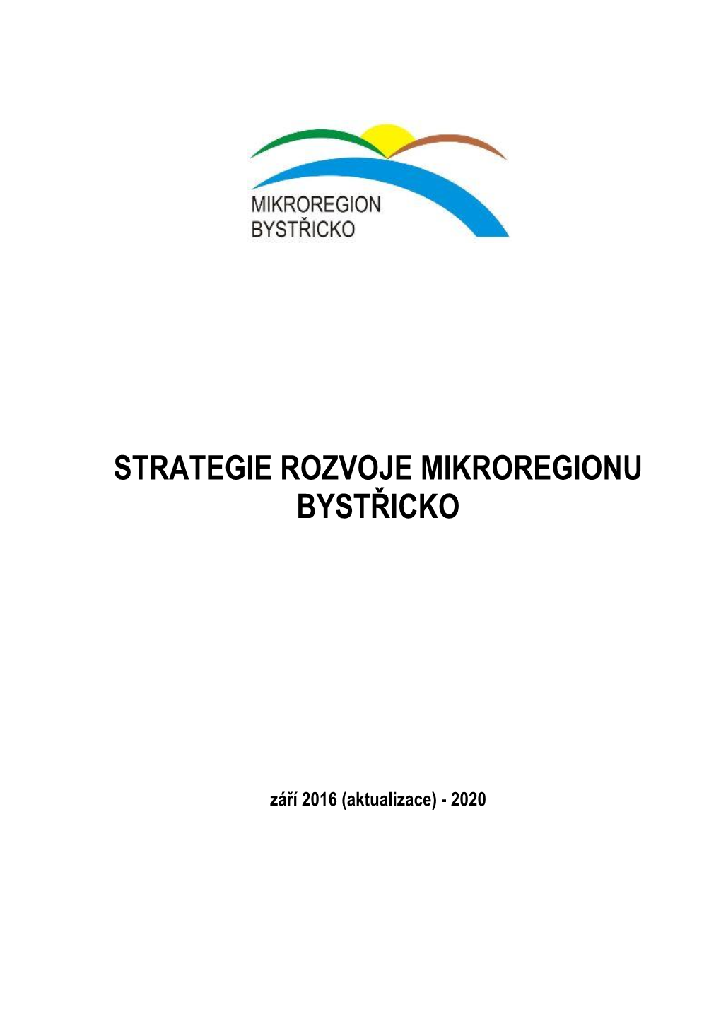 Strategie Rozvoje Mikroregionu Bystřicko