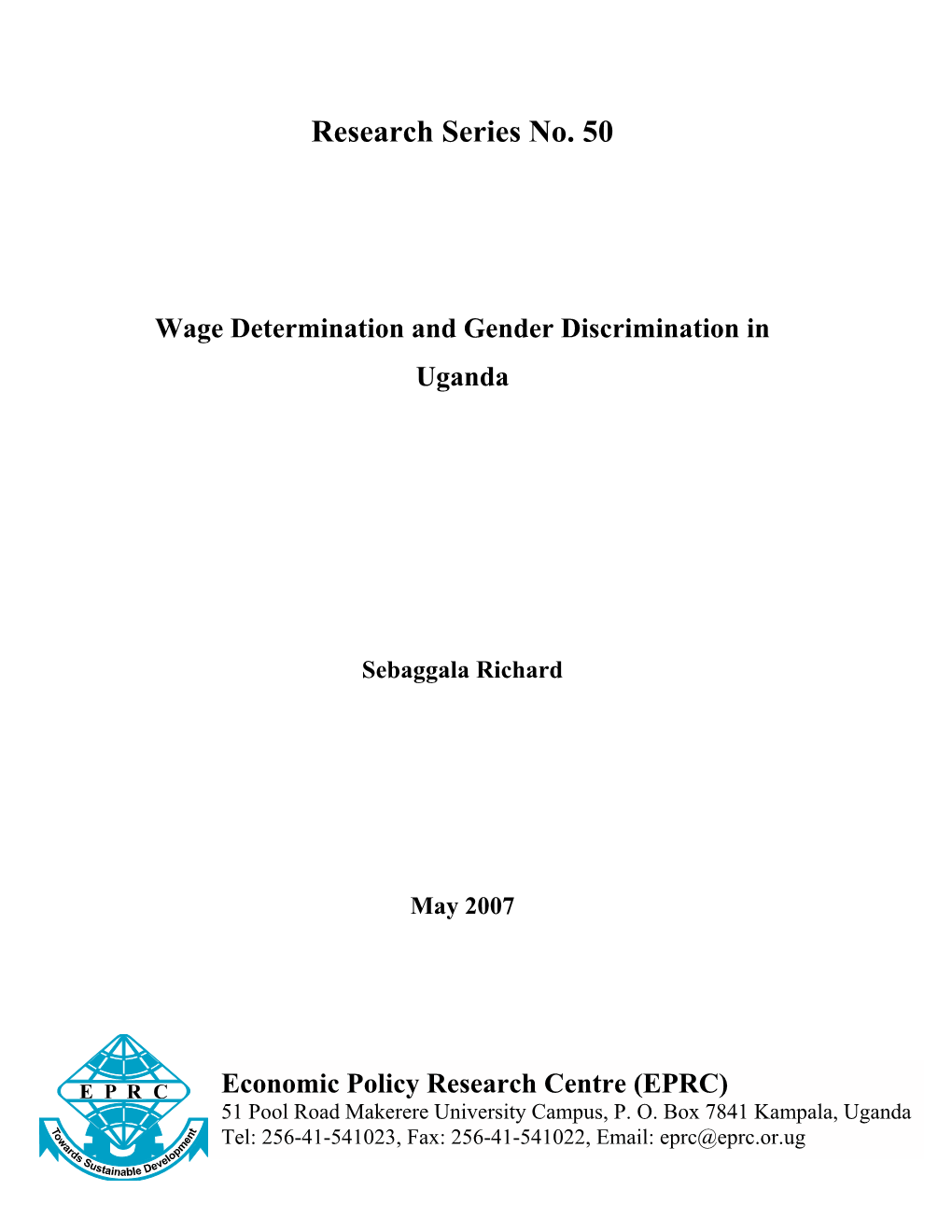 Female Wage Determination and Gender Wage Discrimination Using Data Obtained from the Nationally Representative Household Survey Data for 2002/2003 Is Presented