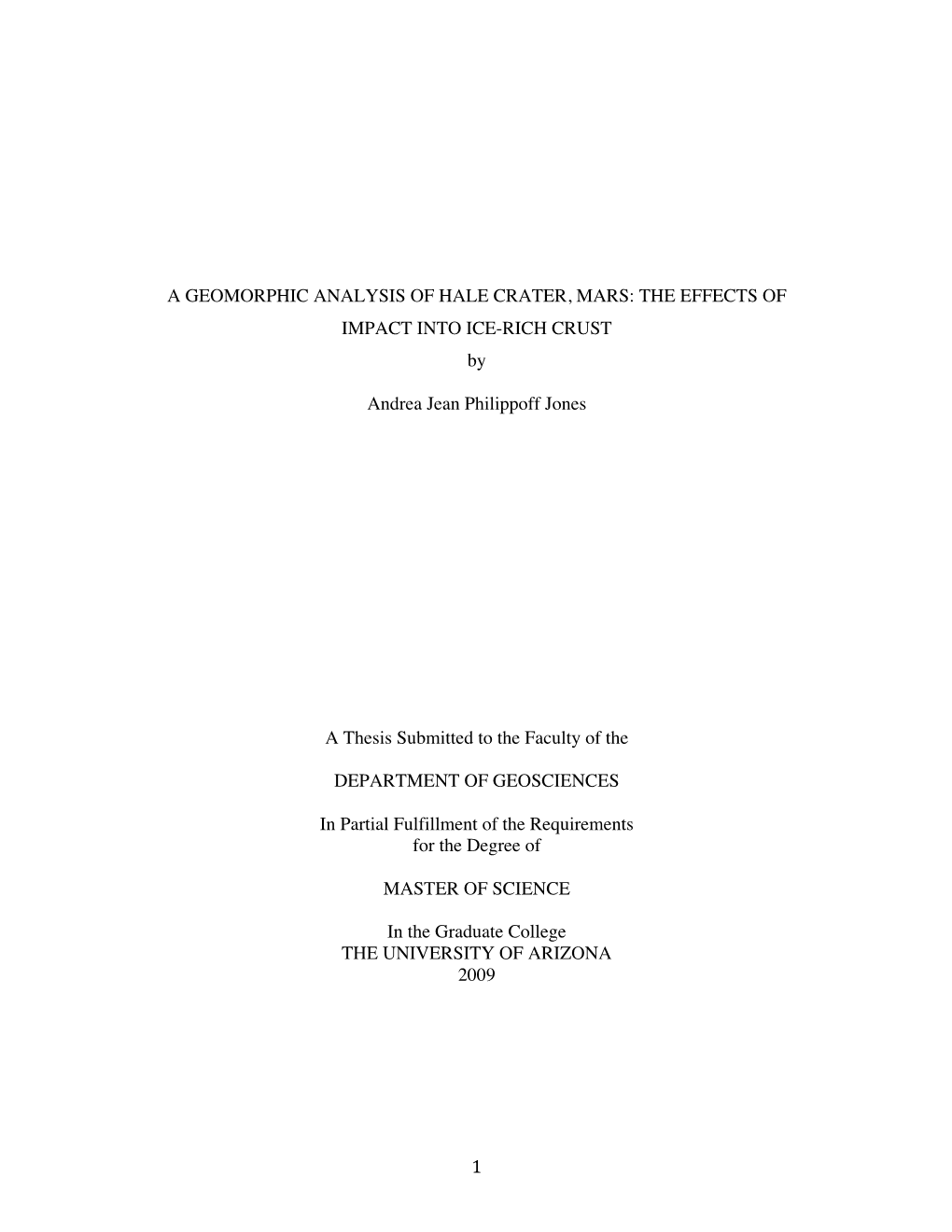 A GEOMORPHIC ANALYSIS of HALE CRATER, MARS: the EFFECTS of IMPACT INTO ICE-RICH CRUST By