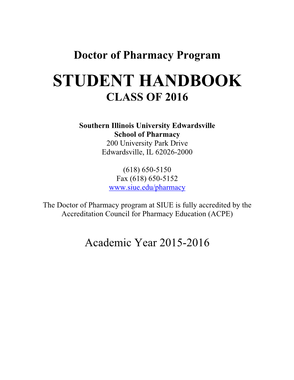 Doctor of Pharmacy Program STUDENT HANDBOOK