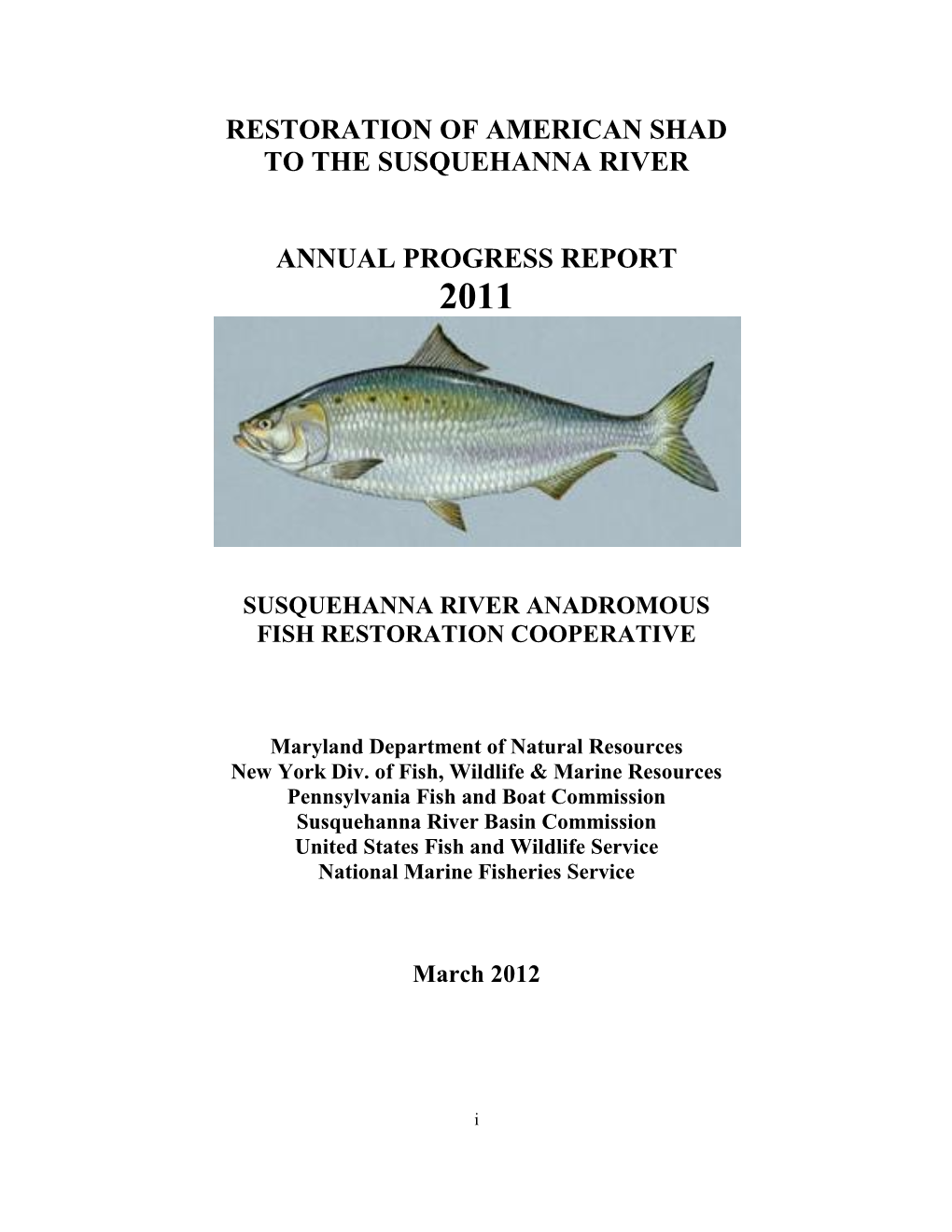 Restoration of American Shad to the Susquehanna River Annual Progress