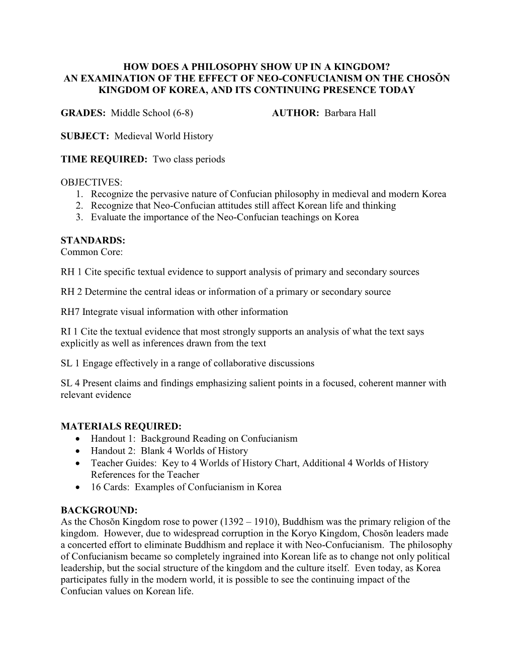 How Does a Philosophy Show up in a Kingdom? an Examination of the Effect of Neo-Confucianism on the Chosŏn Kingdom of Korea, and Its Continuing Presence Today