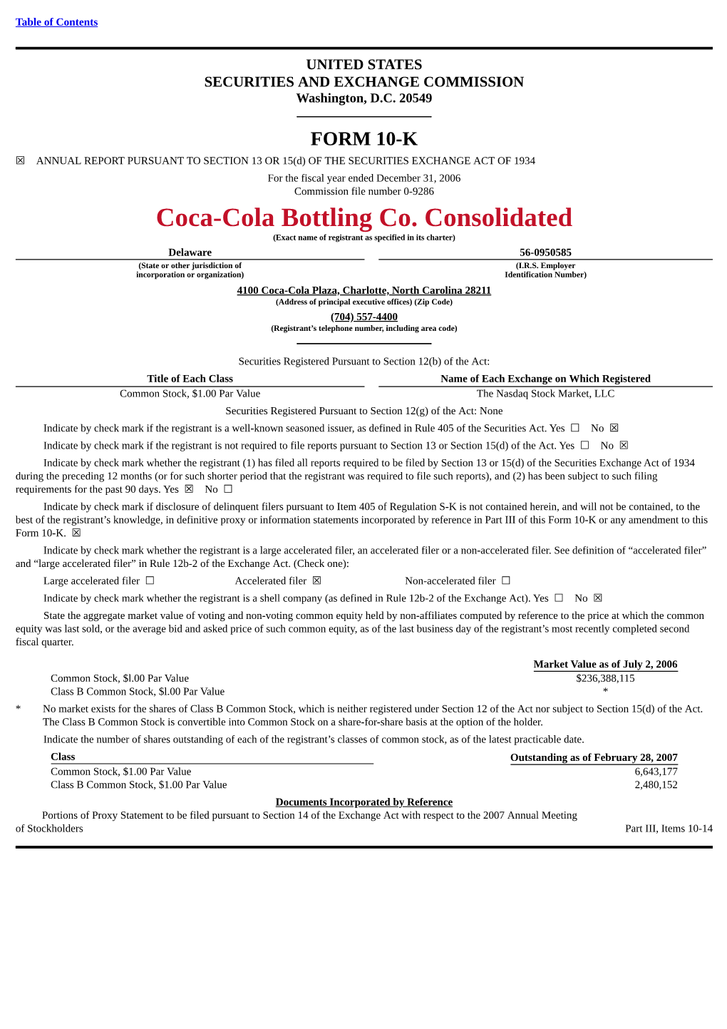 Coca-Cola Bottling Co. Consolidated (Exact Name of Registrant As Specified in Its Charter)