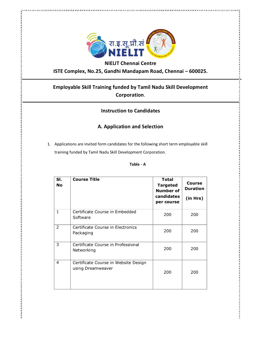 NIELIT Chennai Centre ISTE Complex, No.25, Gandhi Mandapam Road, Chennai – 600025