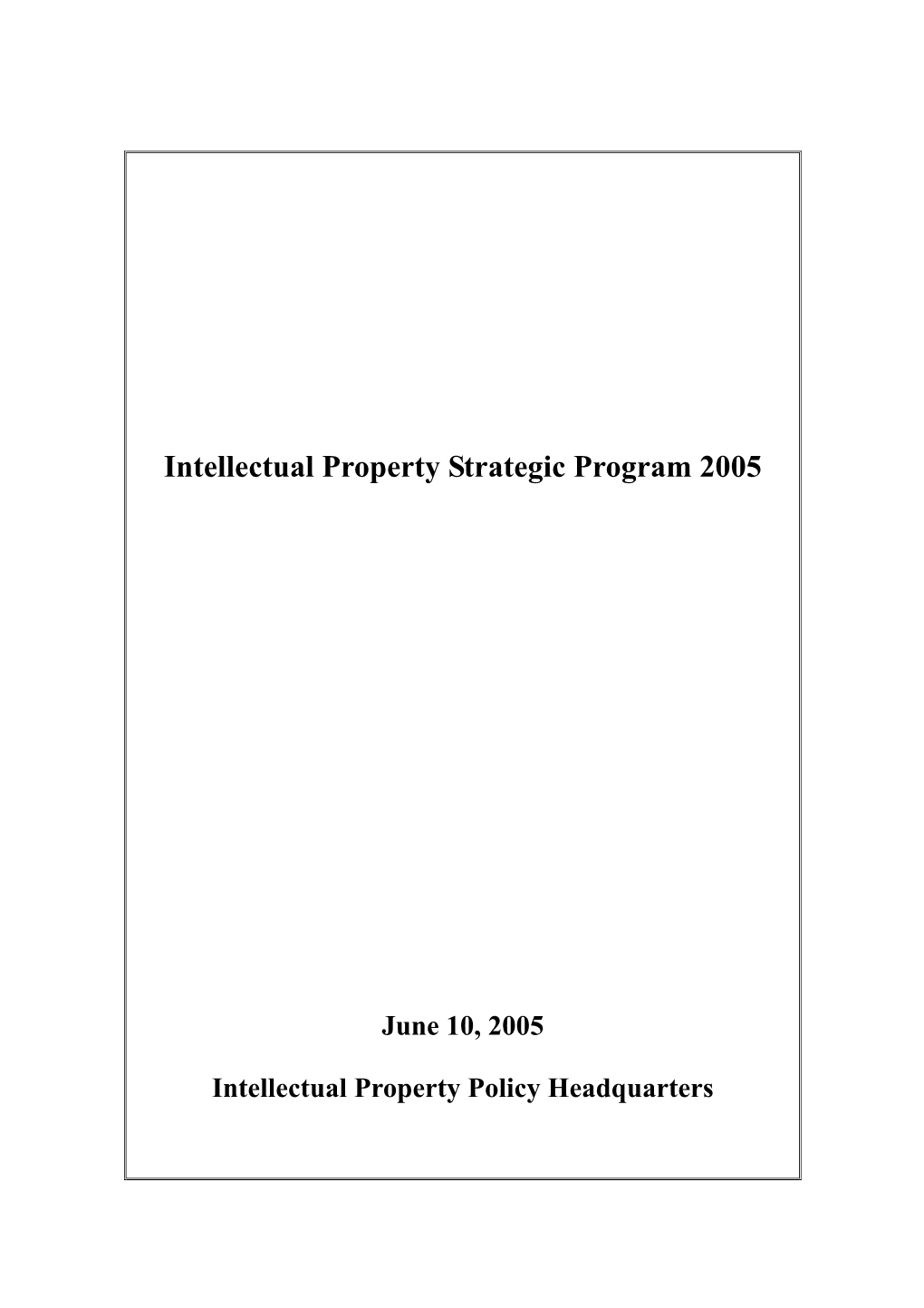 Intellectual Property Strategic Program 2005