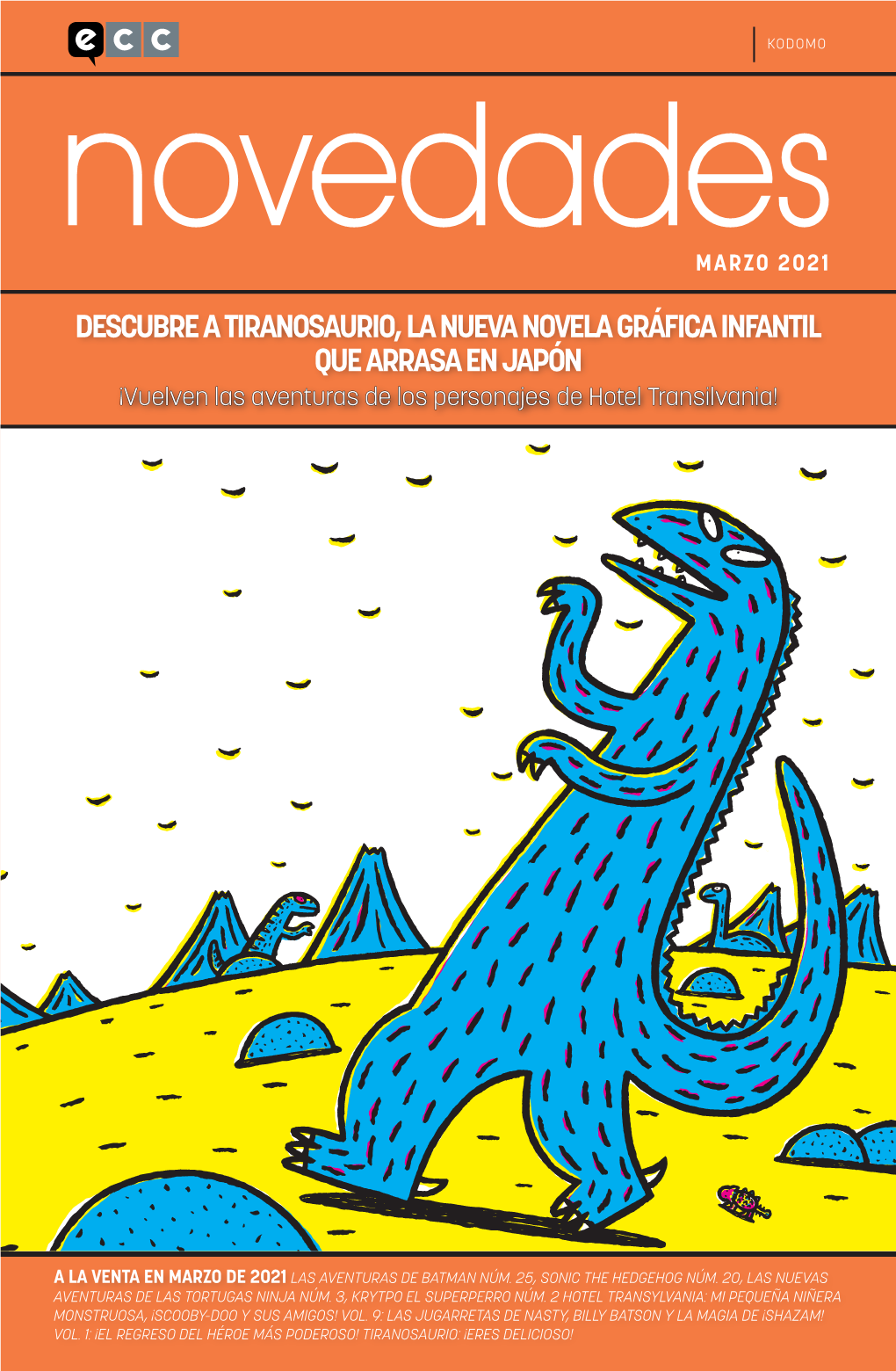 DESCUBRE a TIRANOSAURIO, LA NUEVA NOVELA GRÁFICA INFANTIL QUE ARRASA EN JAPÓN カバー Dic156 ¡Vuelven Las Aventuras De Los Personajes De Hotel Transilvania!