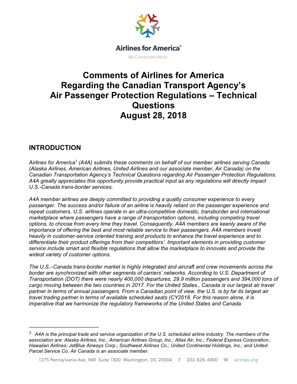 Comments of Airlines for America Regarding the Canadian Transport Agency’S Air Passenger Protection Regulations – Technical Questions August 28, 2018