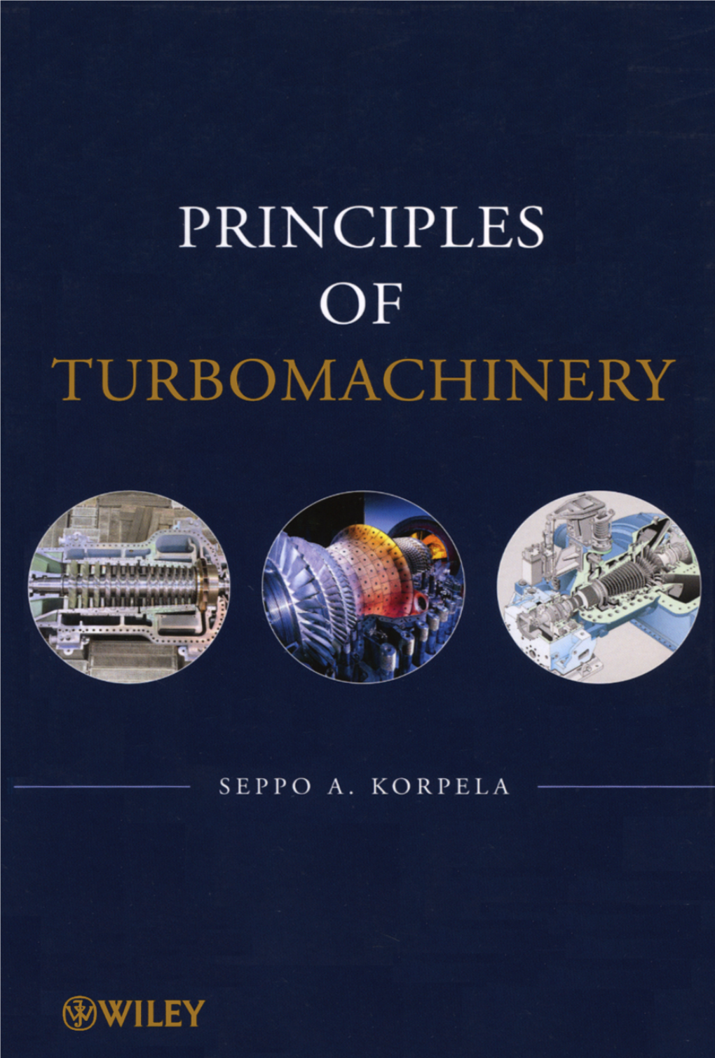 Principles of Turbomachinery This�Page�Intentionally�Left�Blank Principles of Turbomachinery