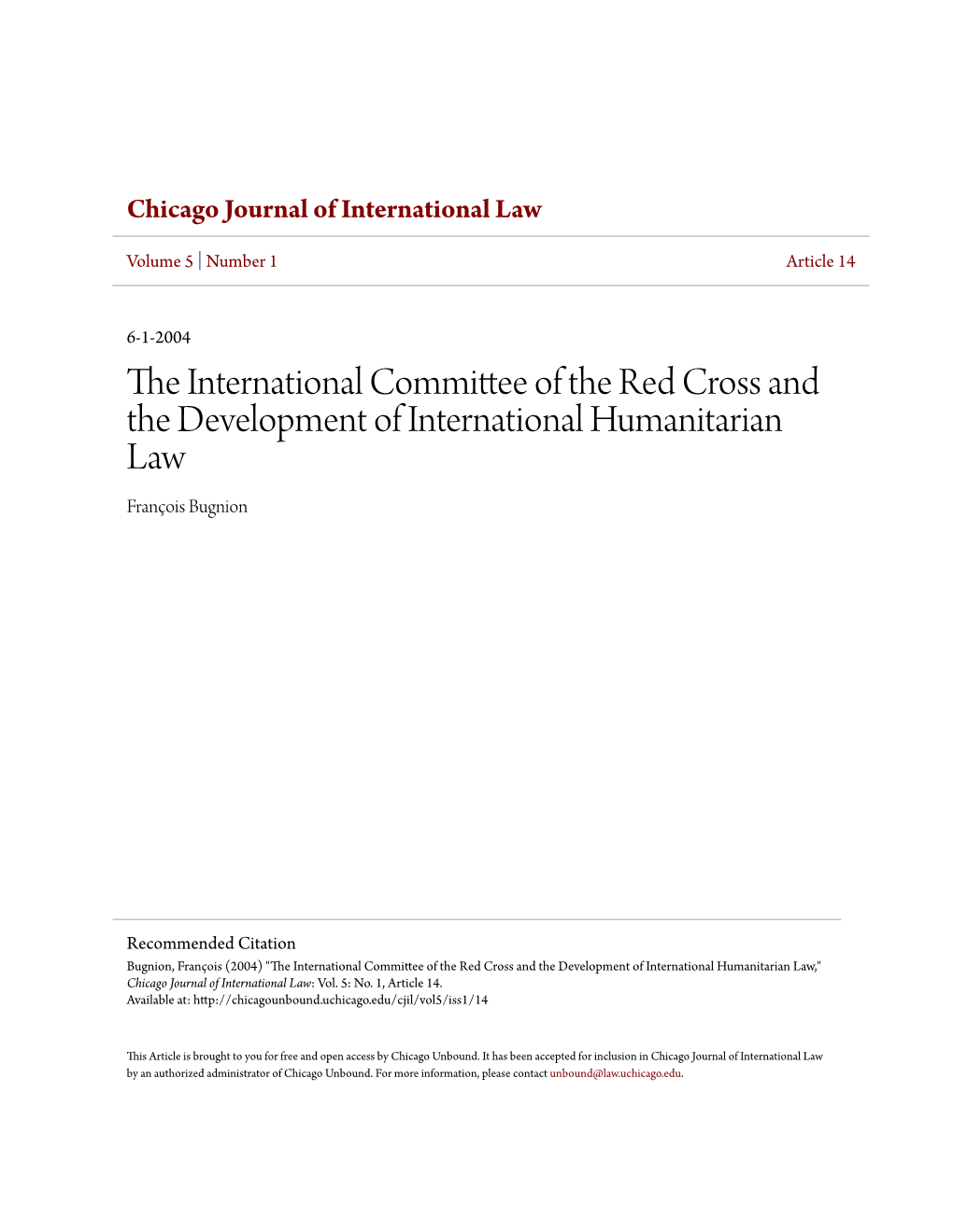 The International Committee of the Red Cross and the Development of International Humanitarian Law Frangois Bugnion*