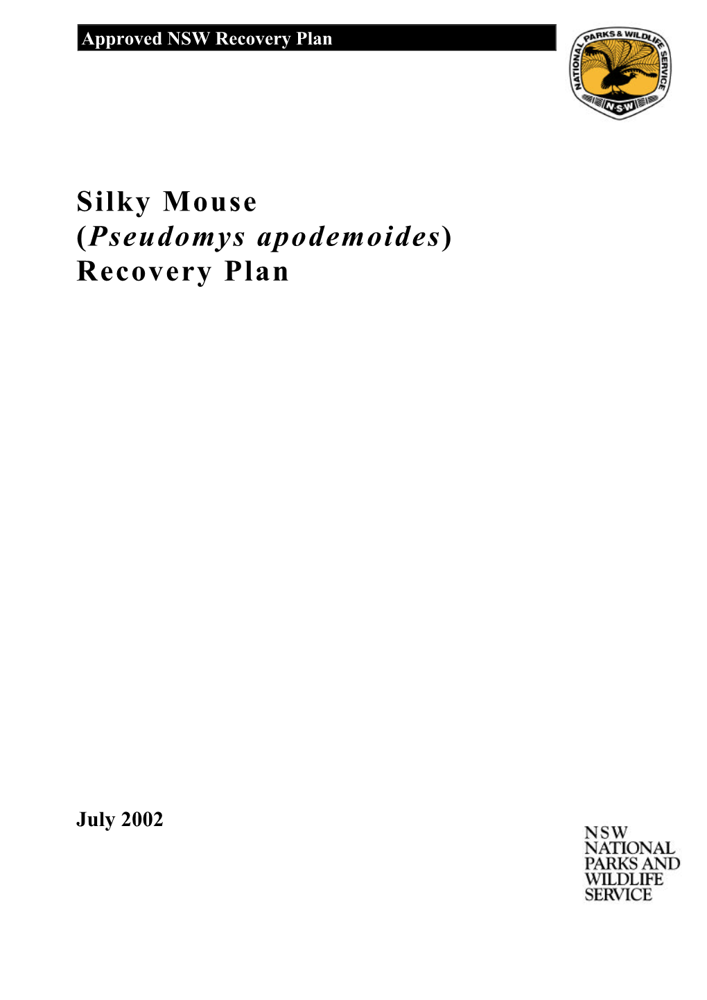 Silky Mouse (Pseudomys Apodemoides) Recovery Plan