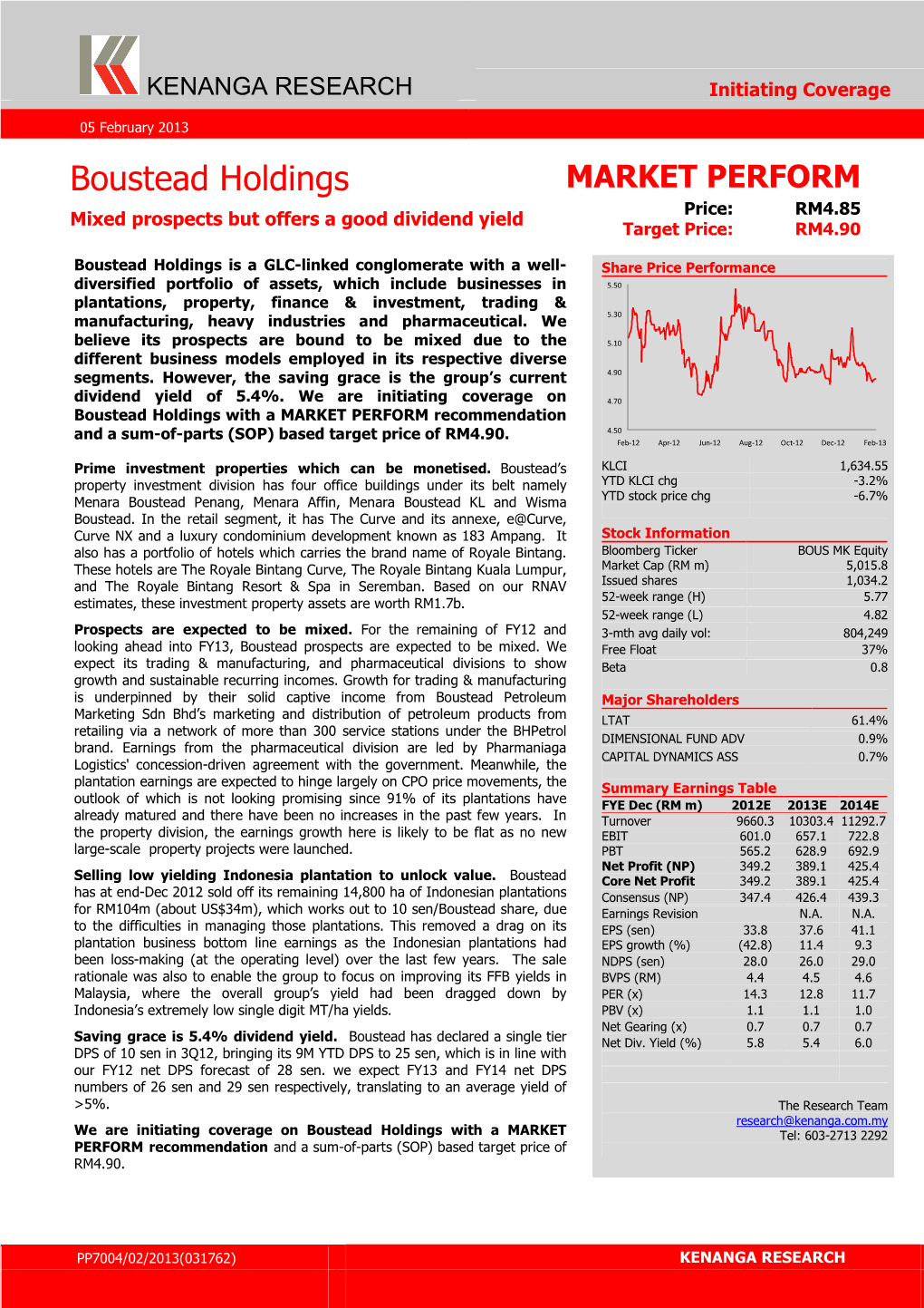 Boustead Holdings MARKET PERFORM Price: RM4.85 Mixed Prospects but Offers a Good Dividend Yield Target Price: RM4.90