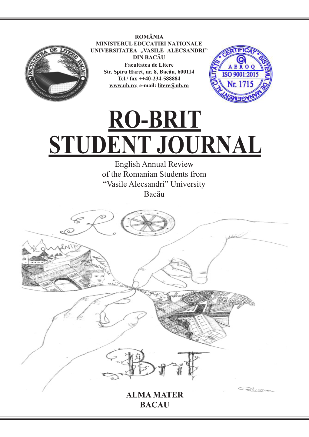 RO-BRIT STUDENT JOURNAL English Annual Review of the Romanian Students from “Vasile Alecsandri” University Bacău