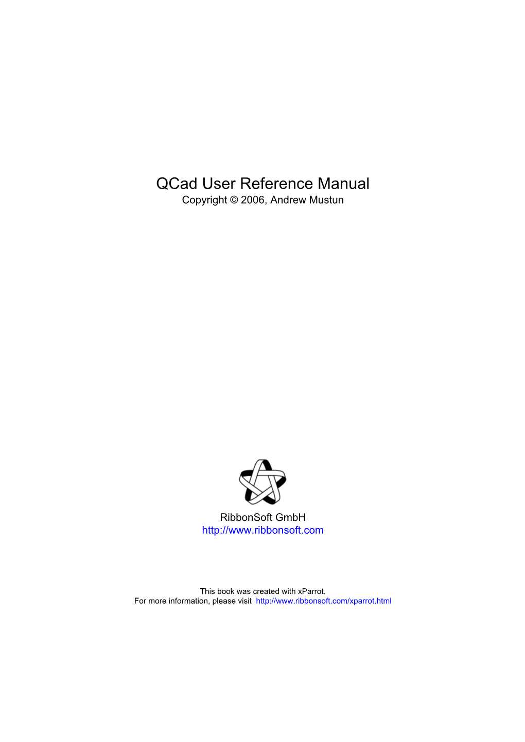 Qcad User Reference Manual Copyright © 2006, Andrew Mustun