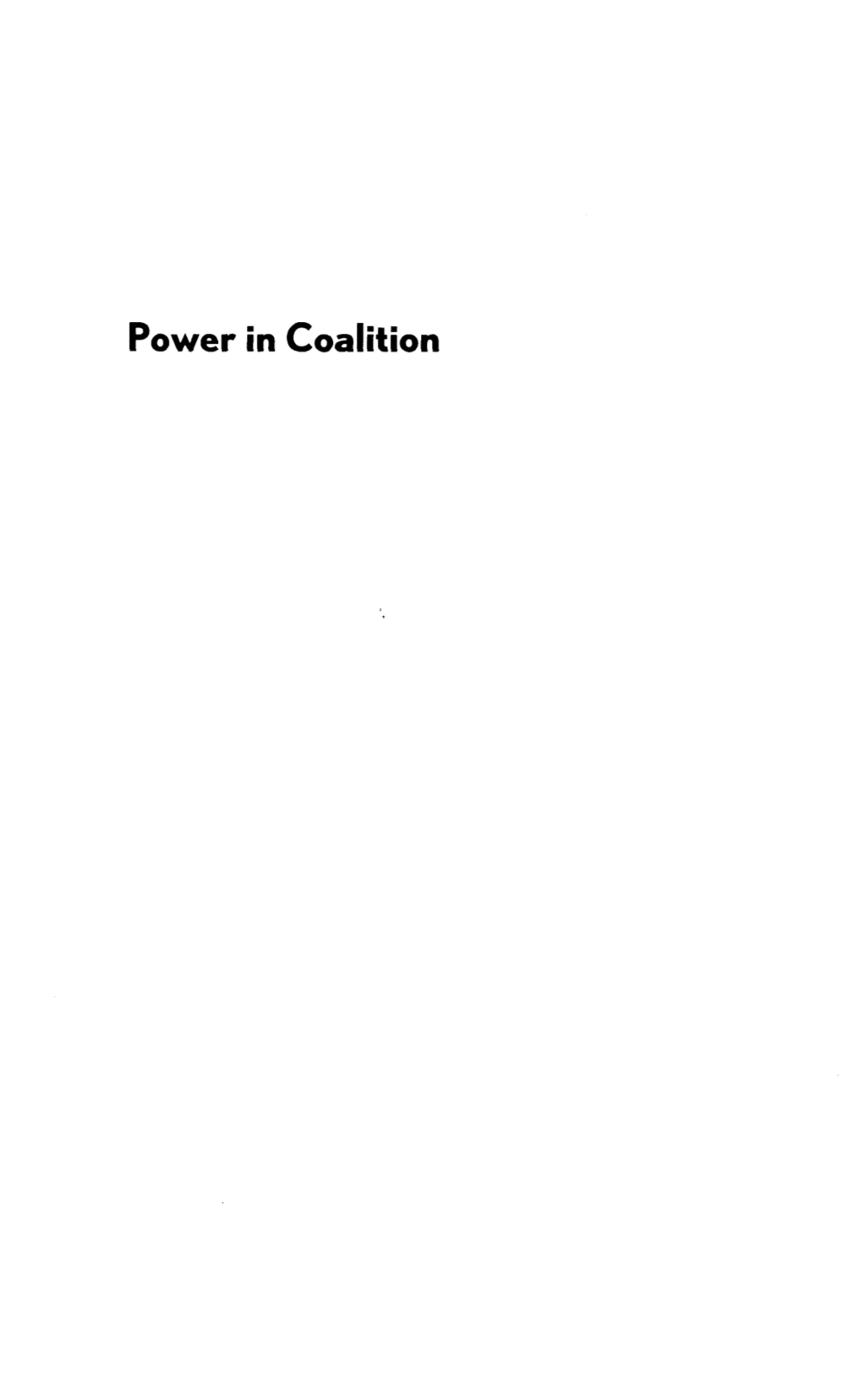 Power in Coalition Power in Coalition