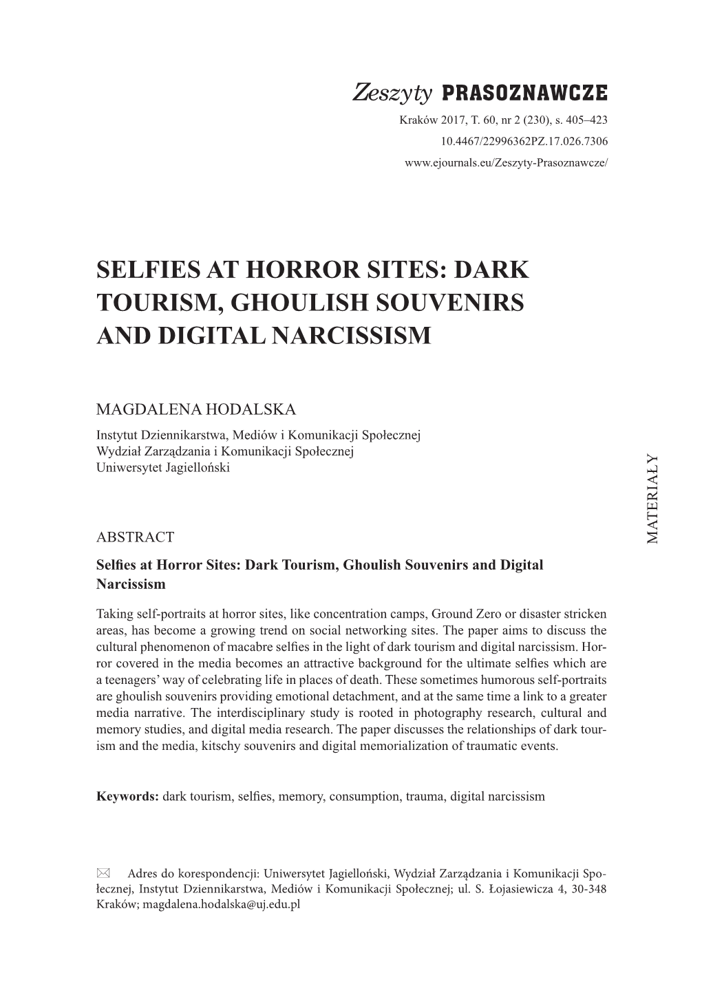 ZP Łam 2, 2 Zeszyt.Indd 406 2017-12-11 14:23:51 SELFIES at HORROR SITES: DARK TOURISM, GHOULISH SOUVENIRS