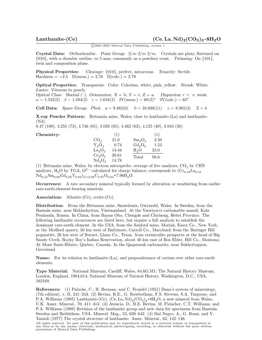 Lanthanite-(Ce) (Ce, La, Nd)2(CO3)3 • 8H2O C 2001-2005 Mineral Data Publishing, Version 1