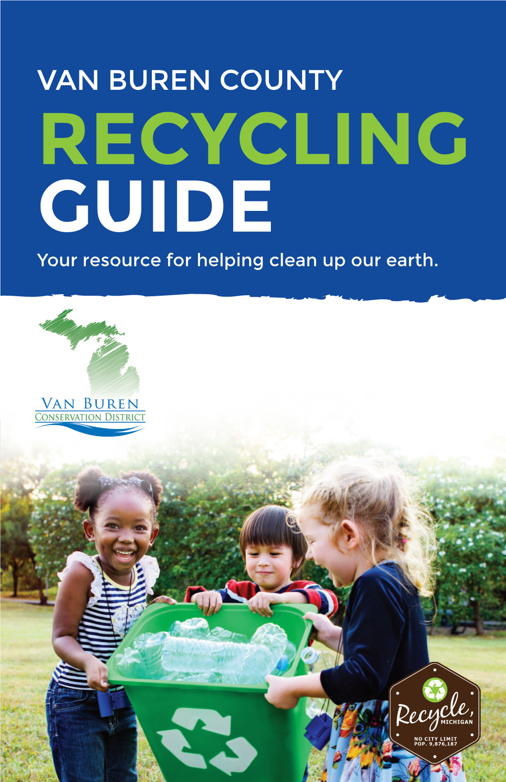 VAN BUREN COUNTY RECYCLING GUIDE Your Resource for Helping Clean up Our Earth