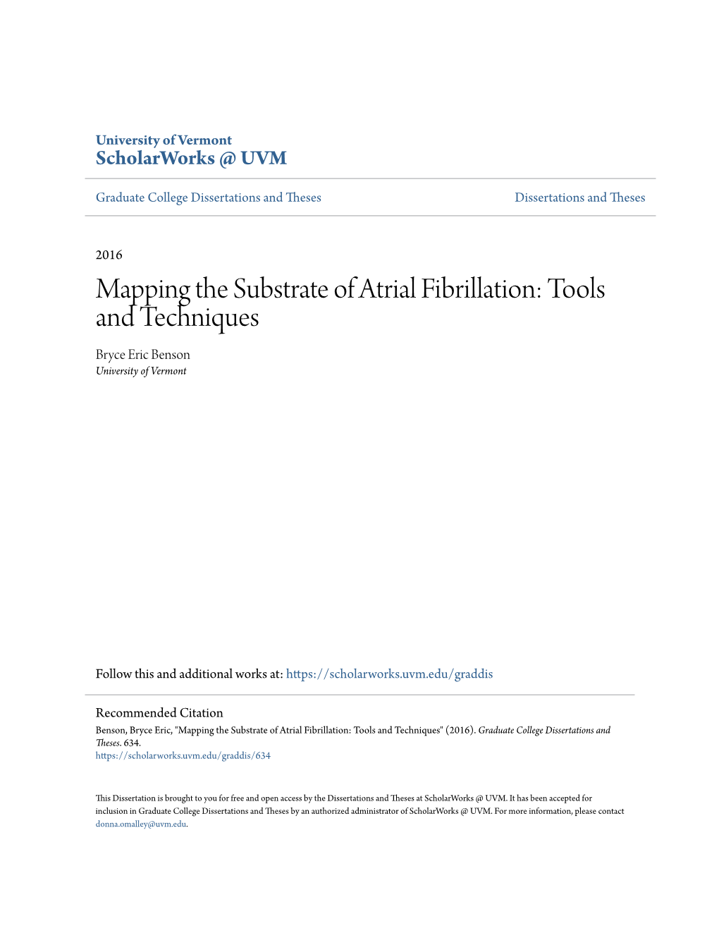 Mapping the Substrate of Atrial Fibrillation: Tools and Techniques Bryce Eric Benson University of Vermont