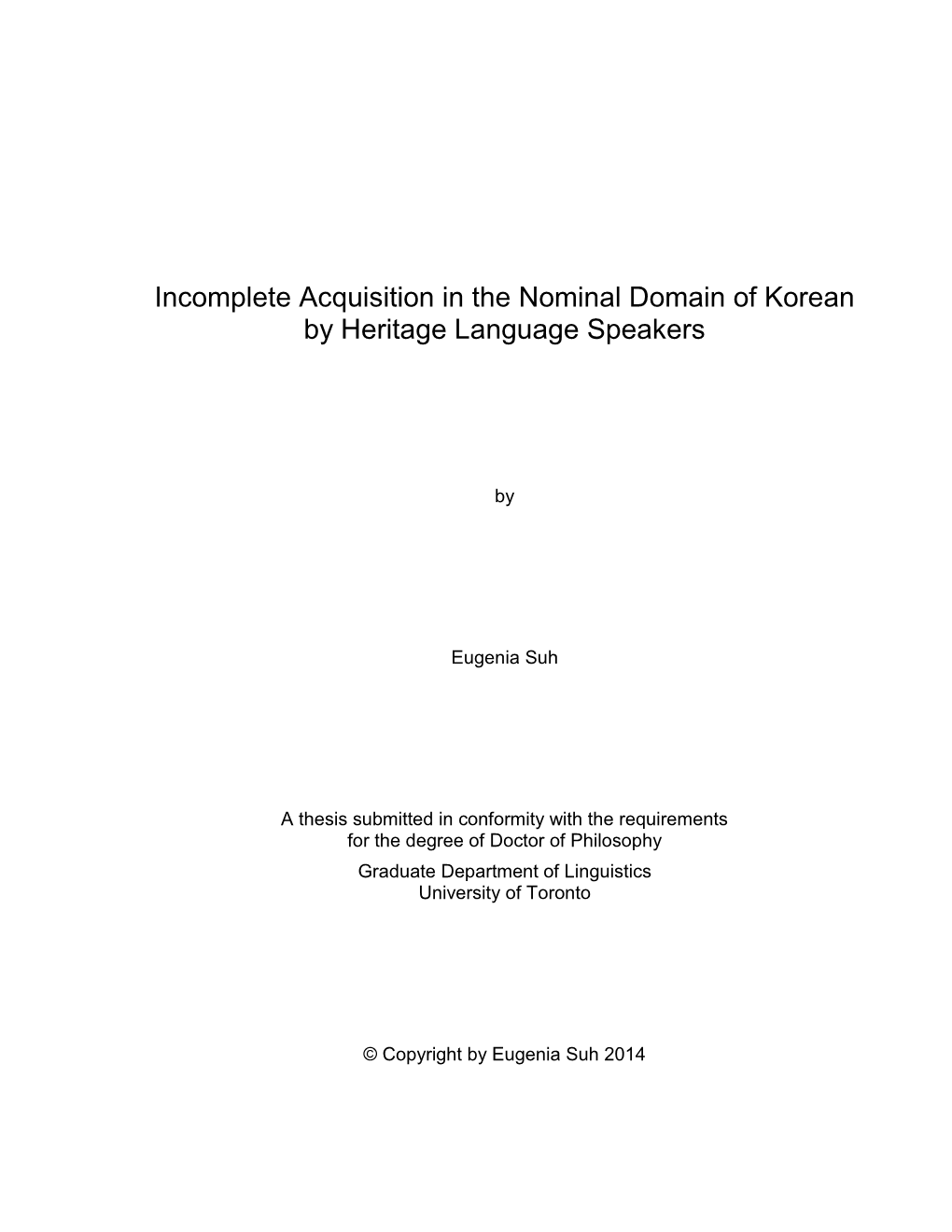 Incomplete Acquisition in the Nominal Domain of Korean by Heritage Language Speakers