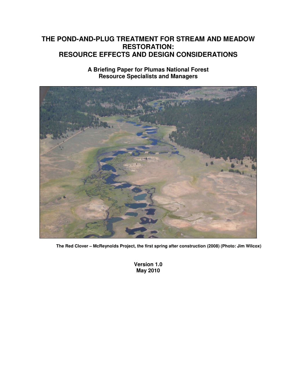 The Pond-And-Plug Treatment for Stream and Meadow Restoration: Resource Effects and Design Considerations