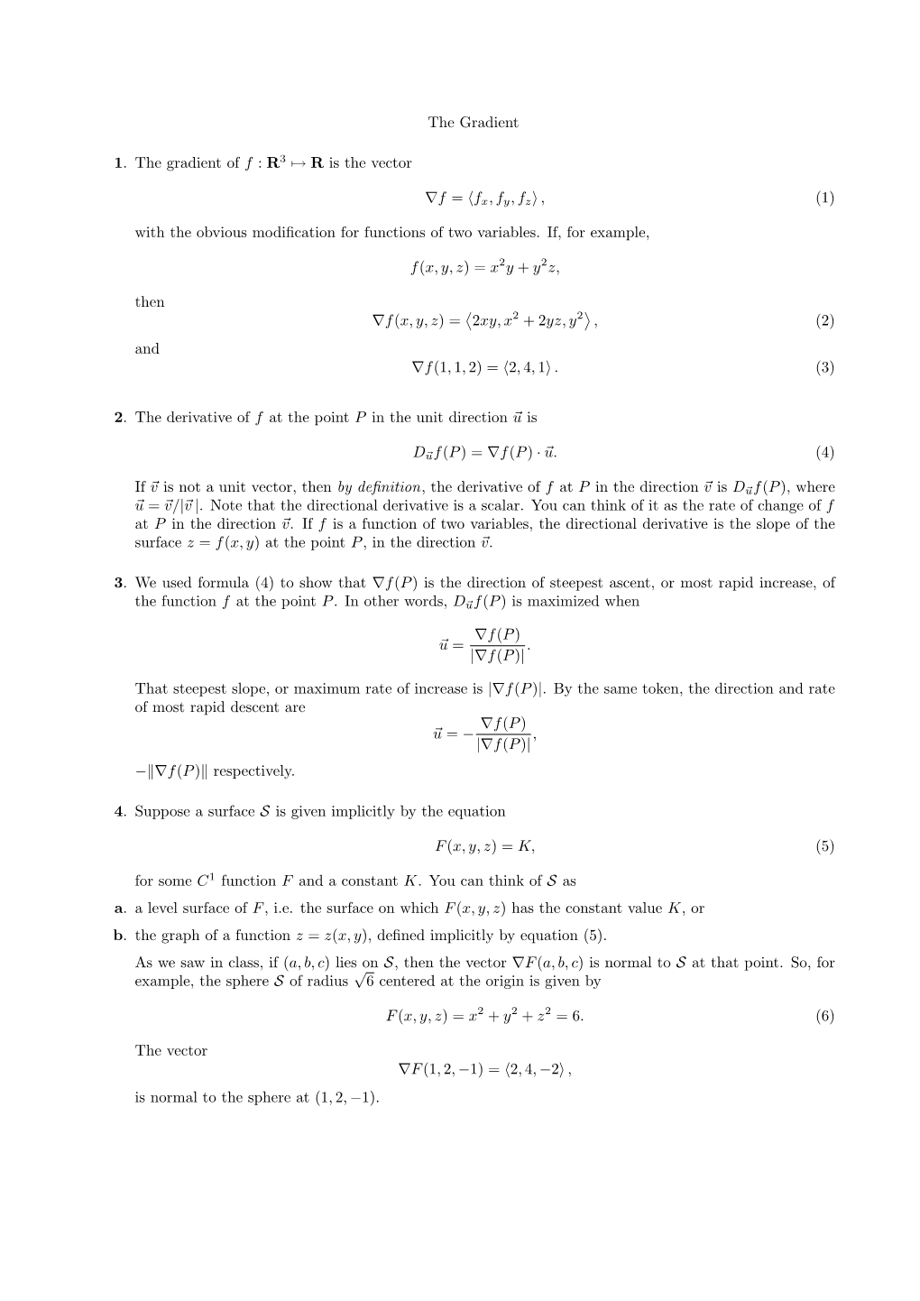 The Gradient 1. the Gradient of F : R 3 ↦→ R Is the Vector ∇F