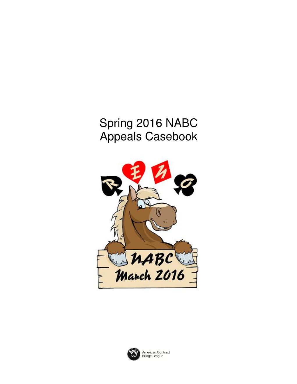 Spring 2016 NABC Appeals Casebook