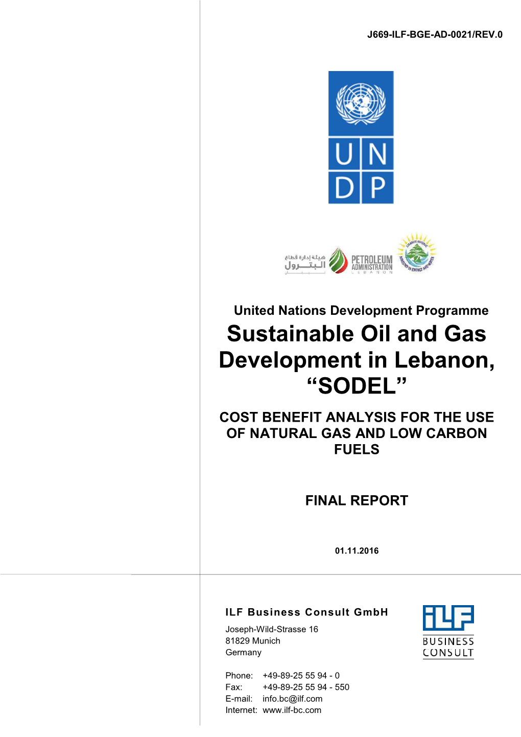 Sustainable Oil and Gas Development in Lebanon, “SODEL” COST BENEFIT ANALYSIS for the USE of NATURAL GAS and LOW CARBON FUELS