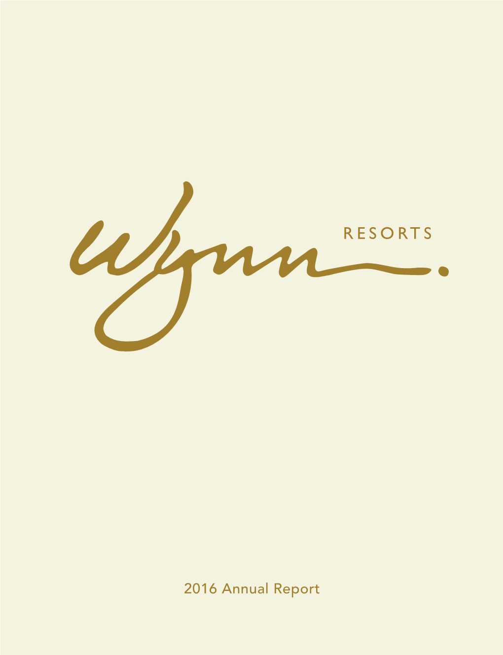 Wynn Resorts Limited 2016 Annual Report