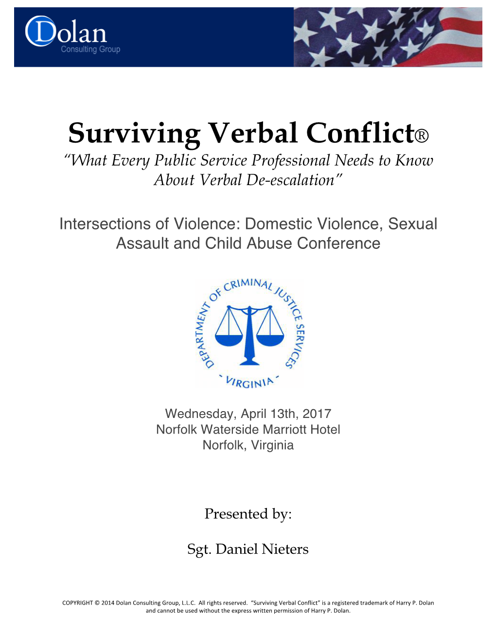 Surviving Verbal Conflict® “What Every Public Service Professional Needs to Know About Verbal De-Escalation”