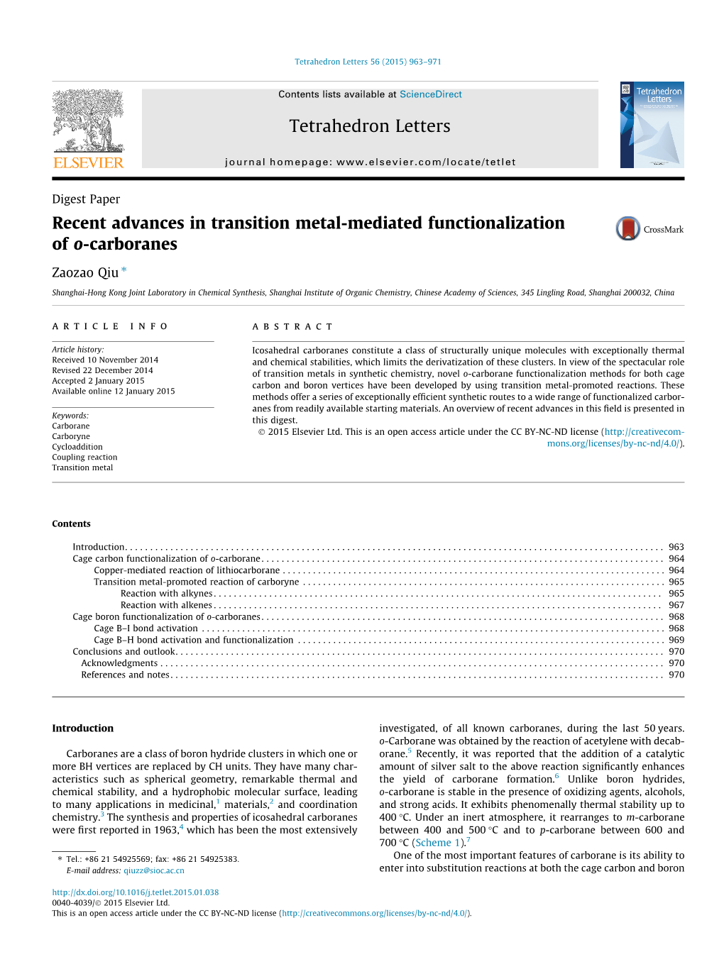 Recent Advances in Transition Metal-Mediated Functionalization of O-Carboranes ⇑ Zaozao Qiu